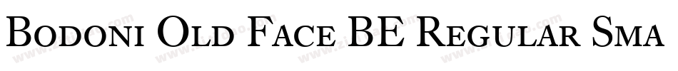 Bodoni Old Face BE Regular Small Caps & Oldstyle Figures字体转换